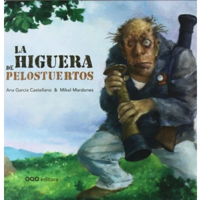 Imagen de La higuera de Pelostuertos (colección O)