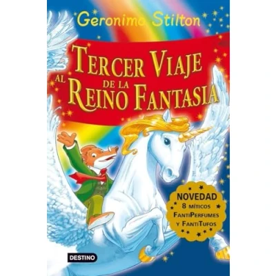 Imagen de Tercer viaje al Reino de la Fantasía: ¡Libro con olores! (Geronimo Stilton)