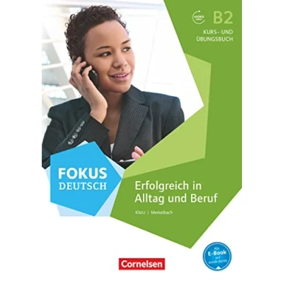 Imagen de Fokus deutsch. Erfolgreich in Alltag und Beruf B2: Kurs Übungsbuch Inkl. E Book PagePlayer App