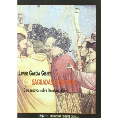Imagen de Con sagradas escrituras: Diez ensayos sobre literatura bíblica: 31 (Literatura y debate crítico)