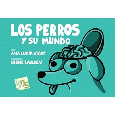 Imagen de Los perros y su mundo (SIN COLECCION)
