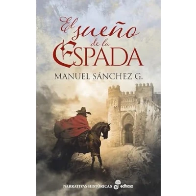 Imagen de El sueño de la espada (Narrativas Históricas)