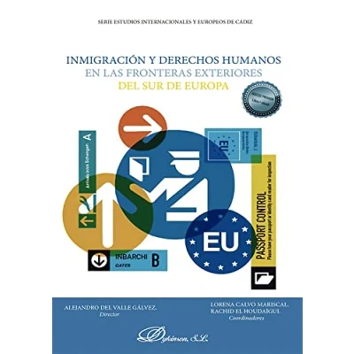 Imagen de Inmigración Y derechos humanos en las fronteras exteriores del sur de Europa (ESTUDIOS INTERNACIONALES EUROPEOS)