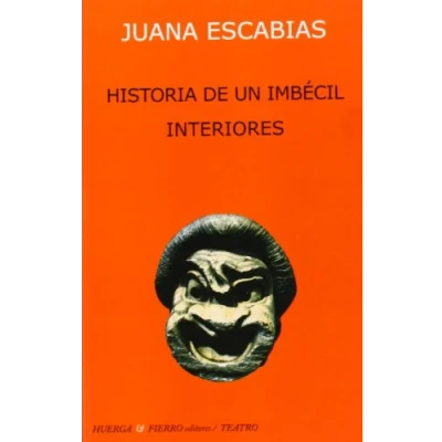 Imagen de Historia de un imbécil Interiores (Teatro)