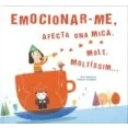 Imagen de Emocionar me: afecta una mica, molt, moltíssim (CATALAN)