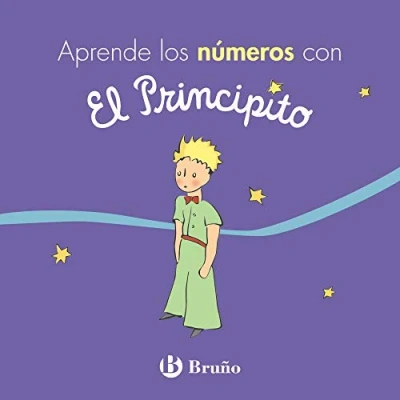Imagen de Aprende los números con El Principito (Castellano A PARTIR DE 0 AÑOS PERSONAJES Principito)