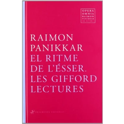 Imagen de Opera Omnia Raimon Panikkar: El ritme de l&#039;Ésser: Les Gifford Lectures: 10