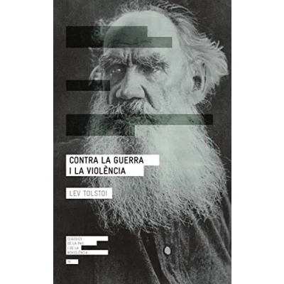 Imagen de Contra la guerra i violència: 16 (Clàssics de pau noviolència)