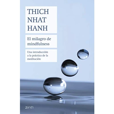 Imagen de El milagro de mindfulness: Una introducción a la práctica meditación (Biblioteca Thich Nhat Hanh)