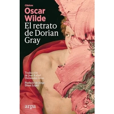 Imagen de El Retrato De Dorian Gray Oscar Wilde (autor), José Rafael Hernández Arias (traducción)