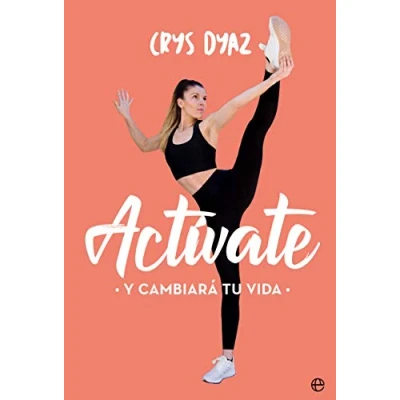 Imagen de Actívate: y cambiará tu vida (Psicología salud)