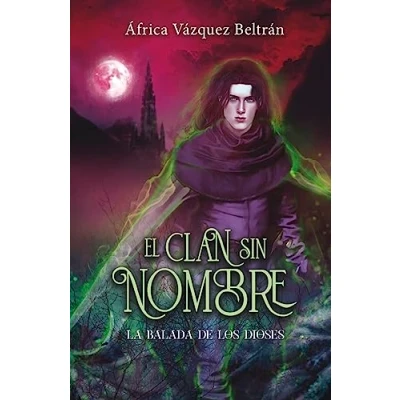 Imagen de EL CLAN SIN NOMBRE 3: LA BALADA DE LOS DIOSES (PLAN B)