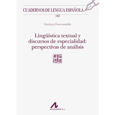 Imagen de Lingüística textual y discursos de especialidad: perspectivas análisis: 143 (Cuadernos Lengua Española)