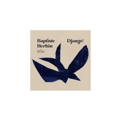 Imagen de Django ! Baptiste Herbin Trio