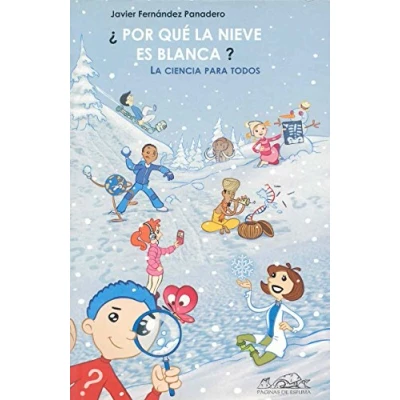 Imagen de ¿Por qué La nieve es blanca?: ciencia para todos: 60 (Voces/ Ensayo)