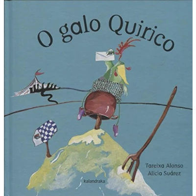 Imagen de O galo Quirico (Os contos do trasno)