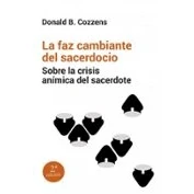 Imagen de la faz cambiante del sacerdocio: Sobre crisis anímica sacerdote: 91 (Servidores y Testigos)