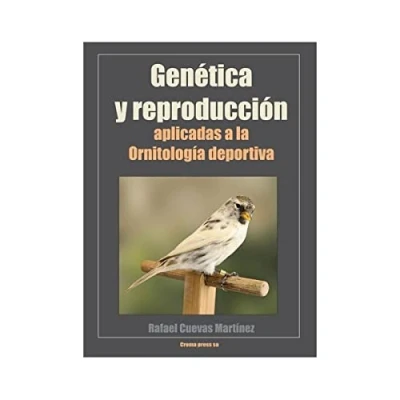 Imagen de Genetica y reproduccion aplicadas a la ornitologia deportiva
