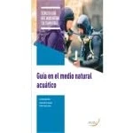 Imagen de Guia del medio natural acuático (SIN COLECCION)