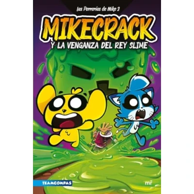 Imagen de Las Perrerías de Mike 3. Mikecrack y la venganza del rey Slime (Universo Compas)