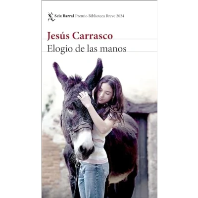 Imagen de Elogio de las manos: Premio Biblioteca Breve