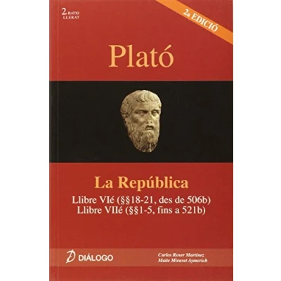 Imagen de Plató, La República: llibre VI (18 21 des de 506b) : VII (1 5 fins a 521b) 9788496976405