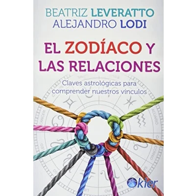 Imagen de El zodíaco y las relaciones: Claves astrológicas para comprender nuestros vínculos (SIN COLECCION)