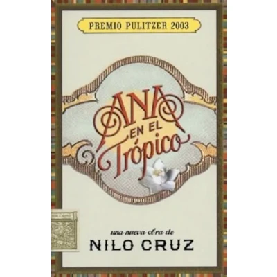 Imagen de Ana en el Trópico: Una Nueva Obra Teatral de Nilo Cruz