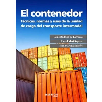 Imagen de El contenedor: Técnicas, normas y usos de la unidad carga del transporte intermodal: 0 (Gestión transporte)