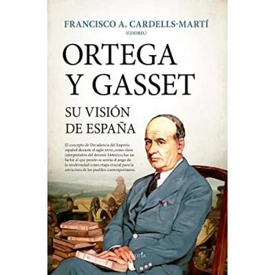 Imagen de Ortega y Gasset, su visión de España (Biblioteca Historia)