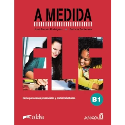 Imagen de A medida. Nivel B1. Manual de clase: Libro clase (B1)
