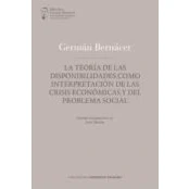 Imagen de LA TEORÍA DE LAS DISPONIBILIDADES COMO INTERPRETACIÓN CRISIS ECONÓMICAS Y DEL PROBLEMA SOCIAL: 3 (Biblioteca Germán Bernácer d&#039;Estudis Econòmics, polítics i socials)