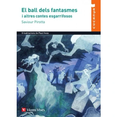 Imagen de EL BALL DELS FANTASMES I ALTRES CONTES ESGARRIFOSO (Col·lecció Cucanya) 9788468242316