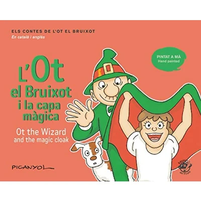 Imagen de l&#039;Ot el bruixot i La Capa màgica/ Ot The Wizard And Magic Cloak: contes en català anglès: mateix text a dalt sota ... de (català anglès))