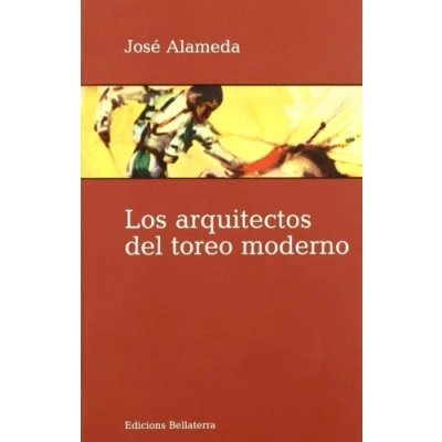 Imagen de Los arquitectos del toreo moderno (SIN COLECCION)