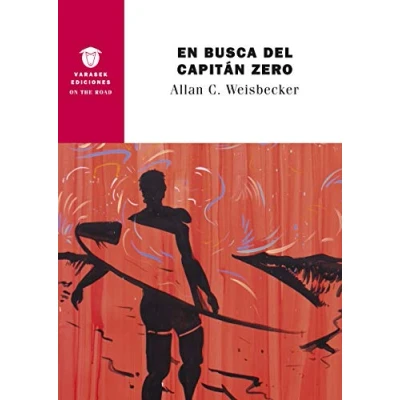 Imagen de En busca del Capitán Zero: 19 (ON THE ROAD)