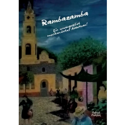 Imagen de Rambazamba Ein Unvergesslich Mexikanisches Abenteuer! (ebook)