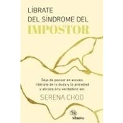 Imagen de Librate Del Sindrome Impostor Serena Choo (autor)