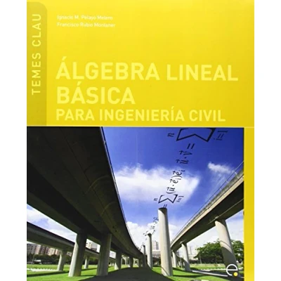 Imagen de Álgebra lineal básica para ingeniería civil: 9 (Temes Clau)