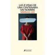 Imagen de Las Ocho Vidas De Una Centenaria Sin Nombre