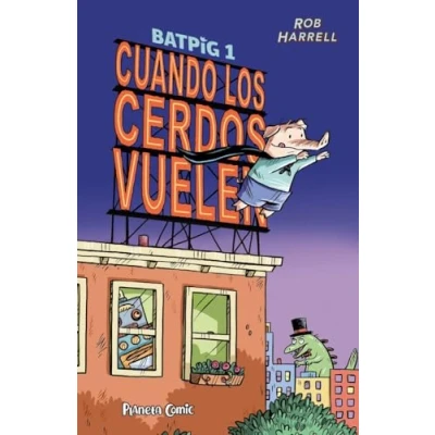 Imagen de Batpig nº 01 Cuando los cerdos vuelen: vuelven (Cómic infantil juvenil)