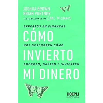 Imagen de cómo invierto mi dinero: Expertos en finanzas nos descubren ahorran, gastan e invierten