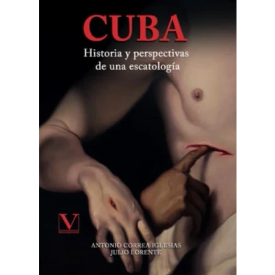 Imagen de Cuba. Historia y perspectivas de una escatología: 1 (Biblioteca Cubana)