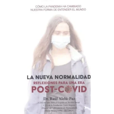Imagen de La Nueva Normalidad. Reflexiones Para Una Era Post covid