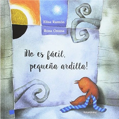 Imagen de ¡No es fácil pequeña ardilla! (libros para soñar)