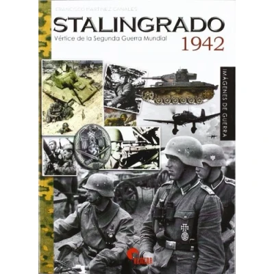 Imagen de STALINGRADO 1942 VERTICE DE LA SEGUNDA GUERRA MUNDIAL (IMAGENES GUERRA)