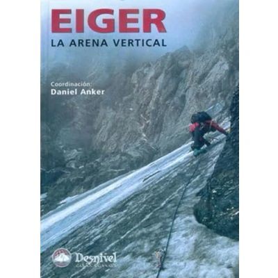 Imagen de Eiger: La arena vertical (SIN COLECCION)