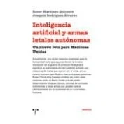 Imagen de Inteligencia Artificial Y Armas Letales Autonomas: Un Nuevo Reto Para