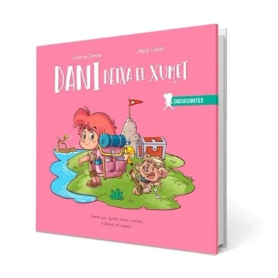 Imagen de Dani deixa el xumet: Conte per ajudar nens i nenes a deixar 1 (CRECICUENTOS)