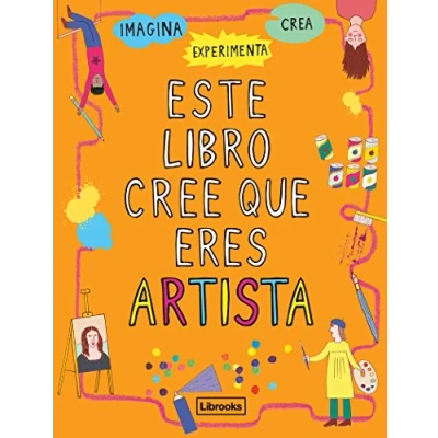 Imagen de Este libro cree que eres artista (IMAGINA)